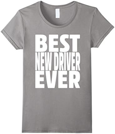 Womens New Driver Shirt Best New Driver Ever Graphic T-Shirt Gift Large Slate