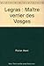 Legras : Maître verrier des Vosges by 