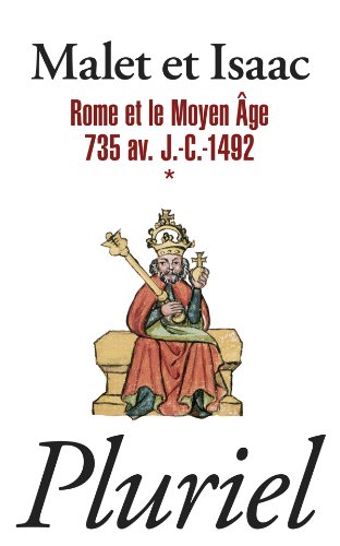 Rome et le Moyen âge, 735 av. J.-C.-1492