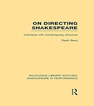 On Directing Shakespeare: Volume 1 (Routledge Library Editions: Shakespeare in Performance)