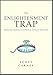 The Enlightenment Trap: Obsession, Madness and Death on Diamond Mountain