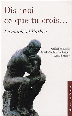 Dis-moi ce que tu crois