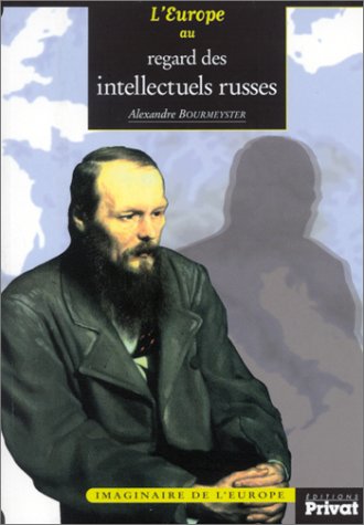 L' Europe au regard des intellectuels russes