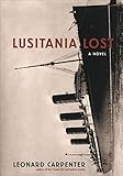 Lusitania Lost: A Novel