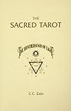 The Sacred Tarot by C. C. Zain