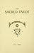 The Sacred Tarot by C. C. Zain