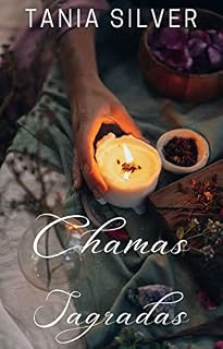 Livro CHAMAS SAGRADAS: um guia completo para a magia das velas