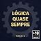 Livro Lógica Quase Sempre (Lupismo Livro 2)