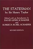 The Statesman : By Sir Henry Taylor, Taylor, Henry, 0275944034