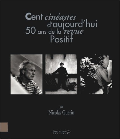 Cent cinéastes d'aujourd'hui, 50 ans de la revue 