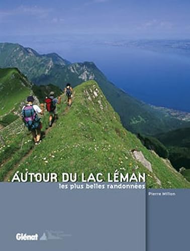 Download Autour du lac Léman : Les plus belles randonnées PDF