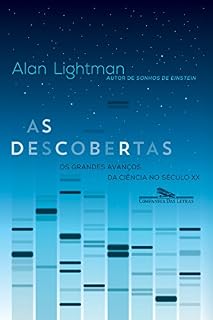 Livro As descobertas: Os grandes avanços da ciência no século XX