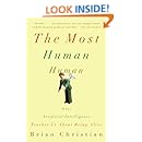 The Most Human Human: What Talking with Computers Teaches Us About What It Means to Be Alive
