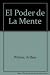 El Poder de La Mente