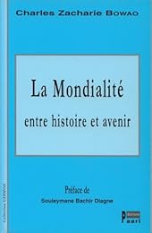 La  mondialité entre histoire et avenir