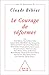 Le Courage de réformer (OJ.DOCUMENT) (French Edition) by 