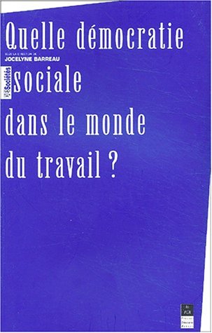 Quelle démocratie sociale dans le monde du travail ?
