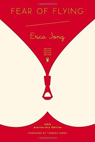 Fear of Flying: (Penguin Classics Deluxe Edition)