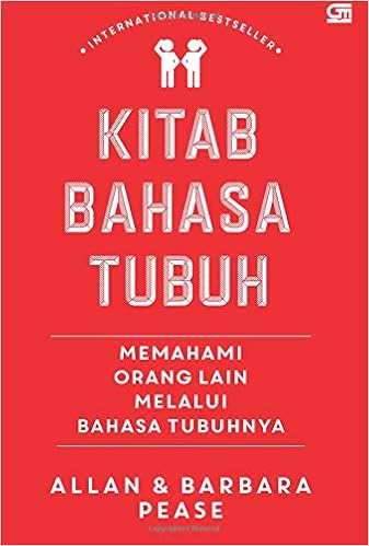 Kitab Bahasa Tubuh Memahami Orang Lain Melalui Bahasa Tubuhnya Indonesian Edition Allan Pease Barbara 9786020388205 Amazon Com Books