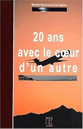 20 ans avec le coeur d'un autre