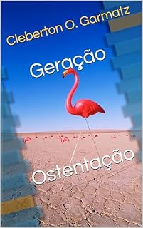 Livro Geração Ostentação