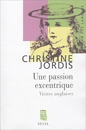 Une  passion excentrique