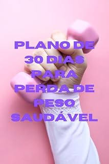 Livro Plano de 30 Dias para Perda de Peso Saudável