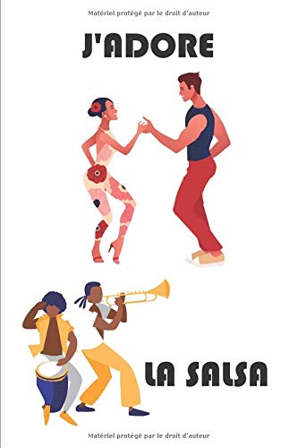 J Adore La Salsa Carnet De Notes A Remplir 15 24 X 22 86 Cm 6 X 9 Pouces 100 Pages Cadeau Pour Les Passionnes De Salsa French Edition De Nos Danses Editions Amazon Com Books