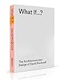 What If...?: The Architecture and Design of David Rockwell
