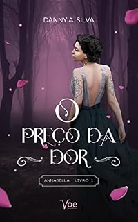 Livro O Preço da Dor (Annabella Livro 1)