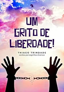Livro Um grito de liberdade!