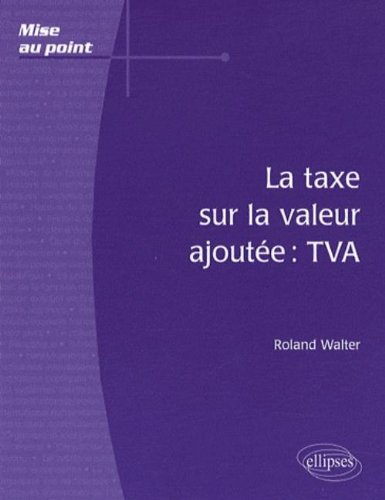 La  taxe sur la valeur ajoutée