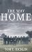 The Way Home (Galloway Book 2) by Tom E. Hicklin