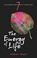 The Energy of Life (The Ringing Cedars, Book 7)
