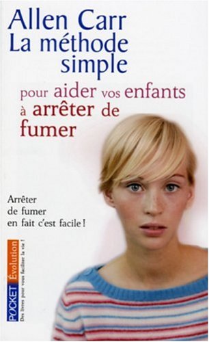 La  méthode simple pour aider vos enfants à arrêter de fumer