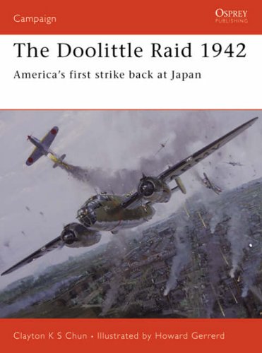 The Doolittle raid 1942 : America's first strike at Japan