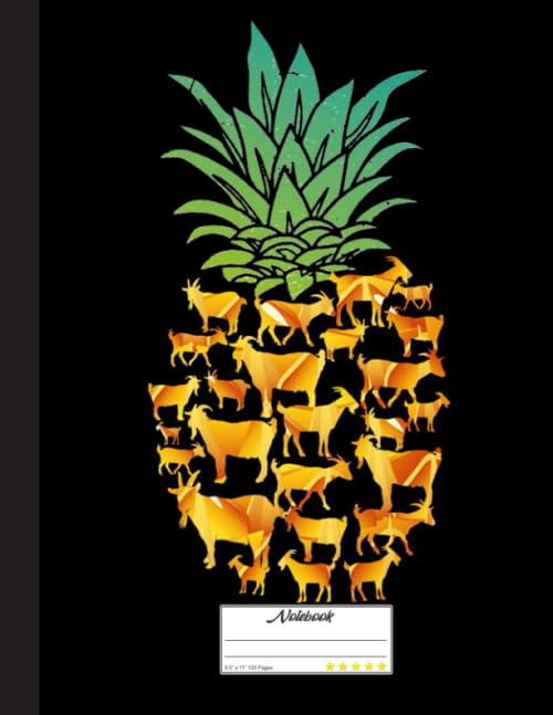Funny Goats Pineapple Notebook: Goat Notebook| Wide-Ruled 120 Pages |Perfect gift for Goats Lovers, Farmer, Students, Teachers