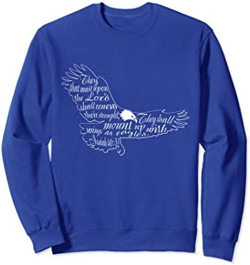 Unisex They That Wait Upon The Lord Isaiah 40:31 Eagle Sweatshirt Large Royal Blue