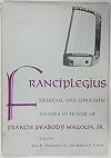 Franciplegius: Medieval and Linguistic Studies In Honor of Francis Peabody Magoun, Jr