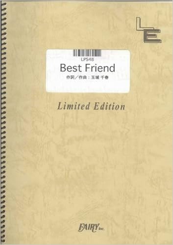 ピアノソロ Best Friend Kiroro Lps48 オンデマンド楽譜 本 通販 Amazon ピアノソロ Best Friend Kiroro Lps48 オンデマンド楽譜 本 通販 Amazon