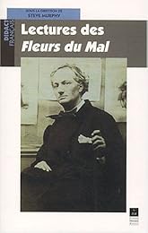 Lectures de Baudelaire, "Les Fleurs du mal"