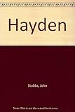 Front cover for the book Hayden by John Stubbs