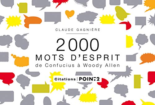 2000 mots d'esprit by Claude Gagnière