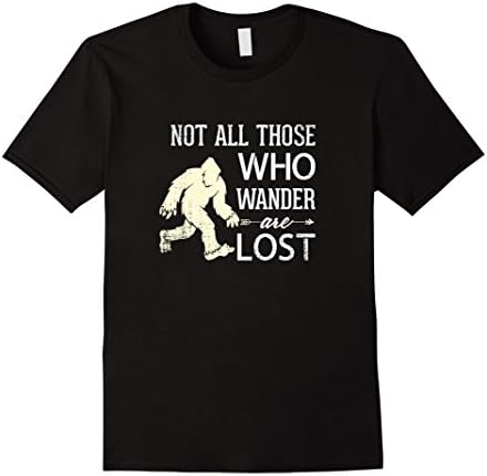 Mens Not All Those Who Wander are Lost Bigfoot T shirt XL Black