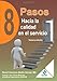 8 Pasos Hacia la Calidad en el Servicio. Tercera Edición (Spanish Edition) - MD René Francisco Abello Gómez
