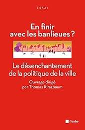 En finir avec les banlieues ?