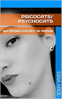 Livro PSICOCATS/ PSYCHOCATS: NA REABILITAÇÃO/ IN REHAB (IDENTIFICAÇÃO DOS PACIENTES/ PATIENT IDENTIFICATION)