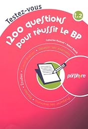 1200 questions pour réussir le BP