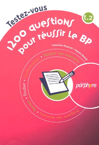 1200 questions pour réussir le BP