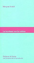 Le  bonheur sur la colline